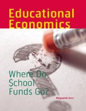 book Educational economics : where do [$]chool funds go?