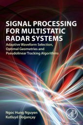 book Signal processing for multistatic radar systems: adaptive waveform selection, optimal geometries and pseudolinear tracking algorithms