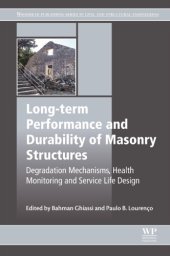 book Long-term performance and durability of masonry structures: degradation mechanisms, health monitoring and service life design