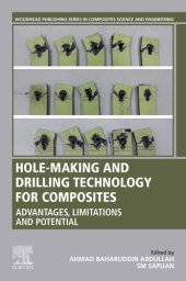 book Hole-making and drilling technology for composites: advantages, limitations and potential