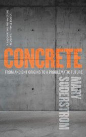 book Concrete: From Ancient Origins to a Problematic Future