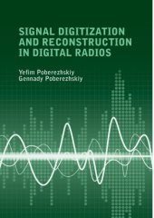 book Signal digitization and reconstruction in digital radios