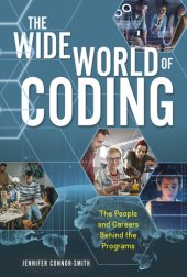 book The wide world of coding: The People and Careers behind the Programs