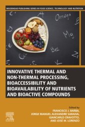 book Innovative thermal and non-thermal processing, bioaccessibility and bioavailability of nutrients and bioactive compounds