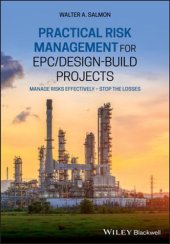 book Practical risk management for EPC/design-build projects: manage risks effectively - stop the losses