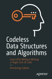 book Codeless Data Structures and Algorithms : Learn DSA Without Writing a Single Line of Code