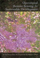 book Operational remote sensing for sustainable development proceedings of the 18th EARSeL Symposium on Operational Remote Sensing for Sustainable Development, Enschede, Netherlands, 11-14 May 1998