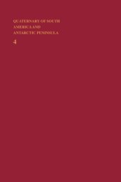 book Quaternary of South America and Antarctic Peninsula. Volume 4 (1986): With selected papers of the international symposium on sea-level changes and Quaternary shorelines São Paulo, 7-14 July 1986