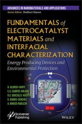 book Fundamentals of electrocatalyst materials and interfacial characterization energy producing devices and environmental protection