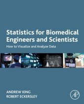 book Statistics for Biomedical Engineers and Scientists: How to Visualize and Analyze Data