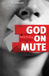 book God on Mute: Engaging the Silence of Unanswered Prayer