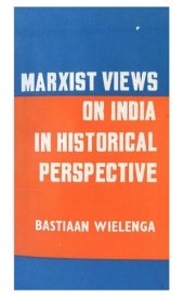 book Marxist Views on India in Historical Perspective