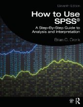 book How to use SPSS® : a step-by-step guide to analysis and interpretation