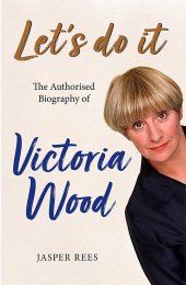 book Let's Do It: The Authorised Biography of Victoria Wood