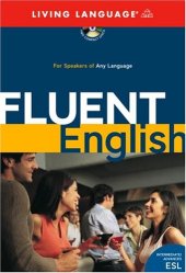 book Fluent English - Living Language - идеальная программа для изучающих английский язык давно и серьезно