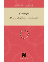 book Acoso. ¿Denuncia legítima o victimización? (Centzontle) (Spanish Edition)