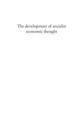 book The Development of Socialist Economic Thought: Selected Essays