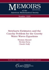 book Strichartz estimates and the Cauchy problem for the gravity water waves equations