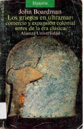 book Los Griegos en Ultramar: comercio y expansión colonial antes de la Era Clásica