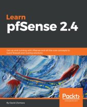 book LEARN PFSENSE 2.4: get up and running with pfsense and all the core concepts to build firewall and. routing solutions