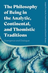 book The Philosophy of Being in the Analytic, Continental, and Thomistic Traditions