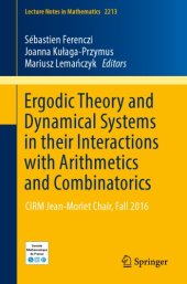 book Ergodic theory and dynamical systems in their interactions with arithmetics and combinatorics