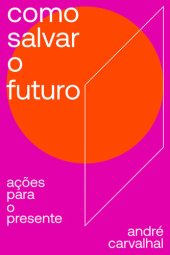 book Como salvar o futuro