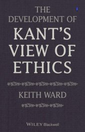 book The Development of Kant's View of Ethics