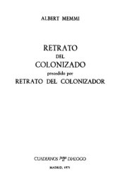 book RETRATO DEL COLONIZADO precedido por RETRATO DEL COLONIZADOR