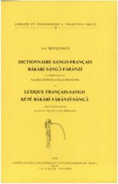 book Dictionnaire sango-français. Bàkàrí sāngɔ̄-fàránzì. Lexique français-sango. Kɛ́tɛ́ bàkàrí fàránzì-sāngɔ̄