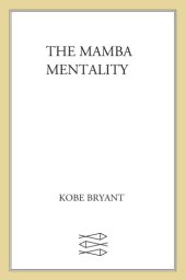 book The mamba mentality: how I play