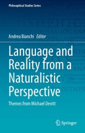 book Language and Reality from a Naturalistic Perspective: Themes from Michael Devitt