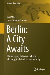 book Berlin: A City Awaits: The Interplay Between Political Ideology, Architecture and Identity