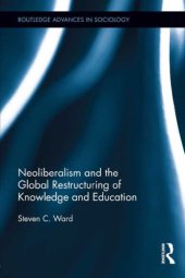 book Neoliberalism And The Global Restructuring Of Knowledge And Education