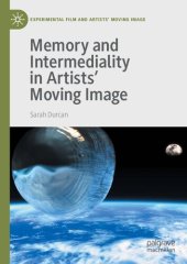 book Memory and Intermediality in Artists’ Moving Image