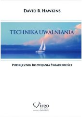 book Technika uwalniania. Podręcznik rozwijania świadomości