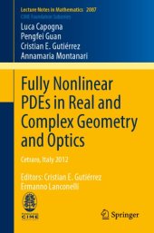 book Fully nonlinear PDEs in real and complex geometry and optics. Cetraro, 2012