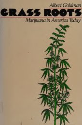 book Grass roots: Marijuana in America today