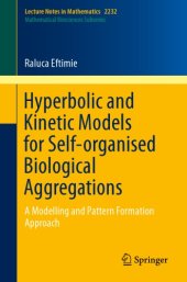 book Hyperbolic and kinetic models for self-organised biological aggregations