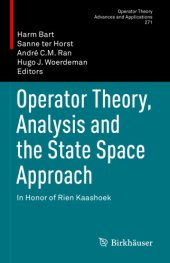 book Operator theory, analysis and the state space approach. In honor of R.Kaashoek