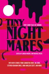 book Tiny Nightmares: Very Short Tales of Horror