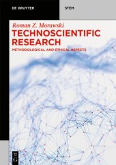 book Technoscientific Research: Methodological And Ethical Aspects