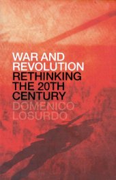 book War and Revolution. Rethinking the Twentieth Century.