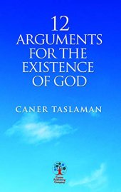 book 12 Arguments for the Existence of God