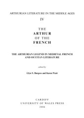 book The Arthur of the French: The Arthurian Legend in Medieval French and Occitan Literature