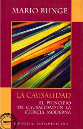 book La causalidad. El principio de causalidad en la ciencia moderna