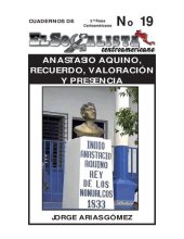 book Anastasio Aquino, Recuerdo, valoración y presencia