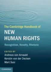 book The Cambridge Handbook Of New Human Rights: Recognition, Novelty, Rhetoric