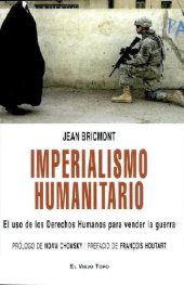 book Imperialismo humanitario. El uso de los Derechos Humanos para vender la guerra