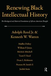 book Renewing Black intellectual history : the ideological and material foundations of African American thought